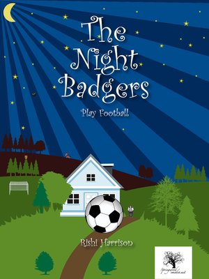 cover image of The Night Badgers: Play Football